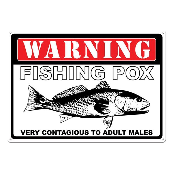'Warning, Fishing Pox' Tin Sign, 12" X 17", New