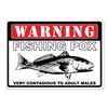 Image 1 : 'Warning, Fishing Pox' Tin Sign, 12" X 17", New