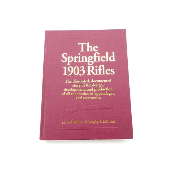 "THE SPRINGFIELD 1903 RIFLES" BOOK