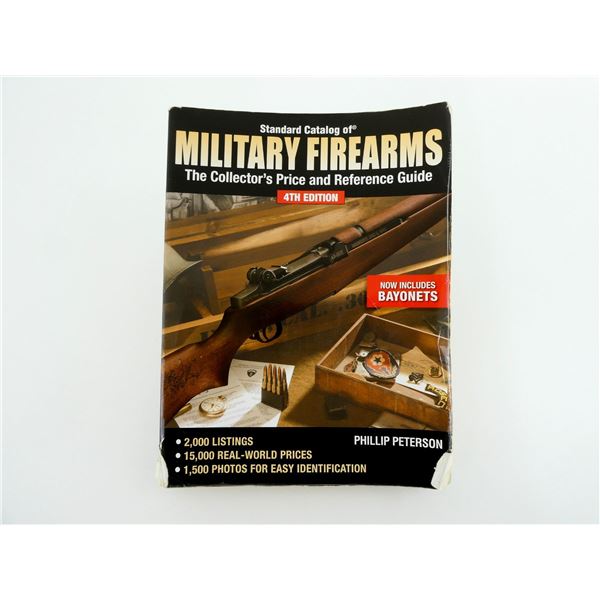 "STANDARD CATALOG OF MILITARY FIREARMS, 4TH EDITION" BOOK