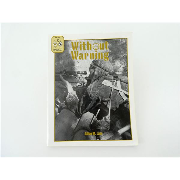 "WITHOUT WARNING, CANADIAN SNIPER EQUIPMENT IN THE 20TH CENTURY" BOOK