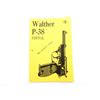 Image 1 : "WALTHER P-38 PISTOL" BOOK