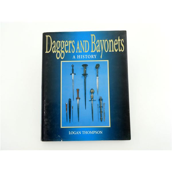 "DAGGERS AND BAYONETS, A HISTORY" BOOK