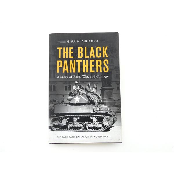 "THE BLACK PANTHERS, A STORY OF RACE, WAR, AND COURAGE" BOOK