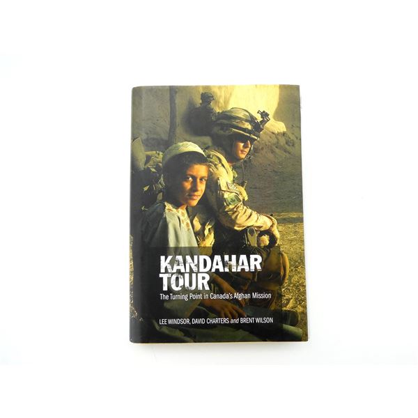 "KANDAHAR TOUR, THE TURNING POINT IN CANADA'S AFGHAN MISSION" BOOK