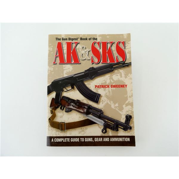 "THE GUN DIGEST BOOK OF THE AK & SKS" BOOK