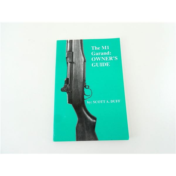 "THE M1 GARAND: OWNER'S GUIDE" BOOK