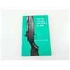 Image 1 : "THE M1 GARAND: OWNER'S GUIDE" BOOK
