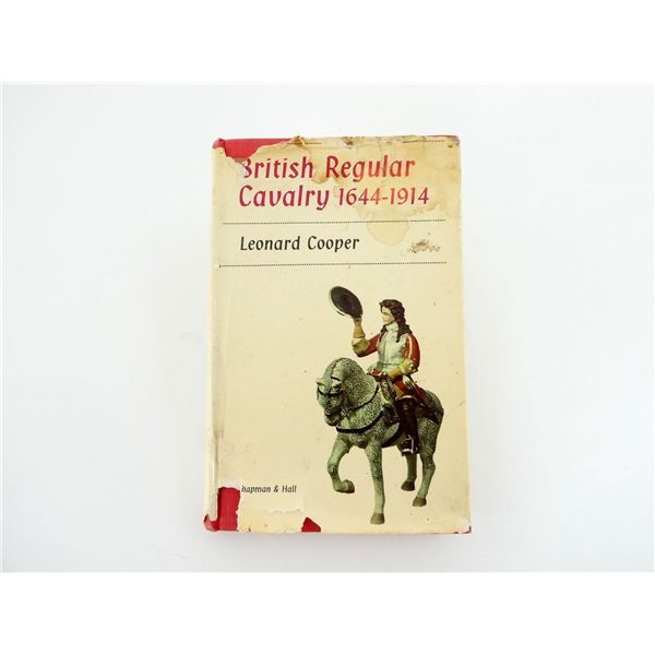 "BRITISH REGULAR CAVALRY 1644-1914" BOOK