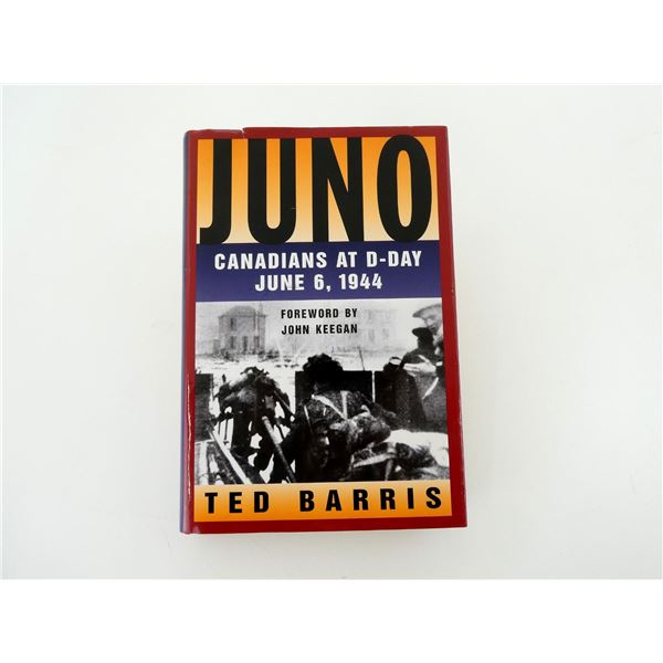 "JUNO, CANADIANS AT D-DAY JUNE 6, 1944" BOOK