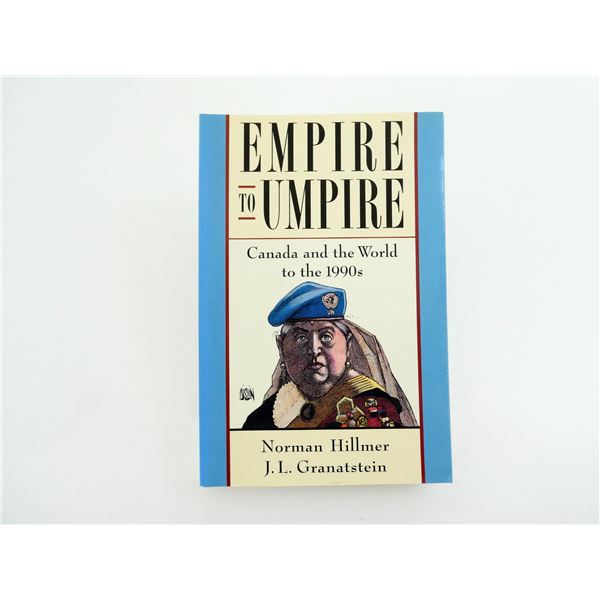 "EMPIRE TO UMPIRE, CANADA AND THE WORLD TO THE 1990S" BOOK