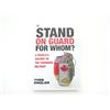 Image 1 : "STAND OF GUARD FOR WHOM?" BOOK