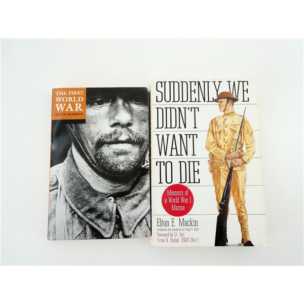 "THE FIRST WORLD WAR" AND "SUDDENLY WE DIDN'T WANT TO DIE" BOOK LOT