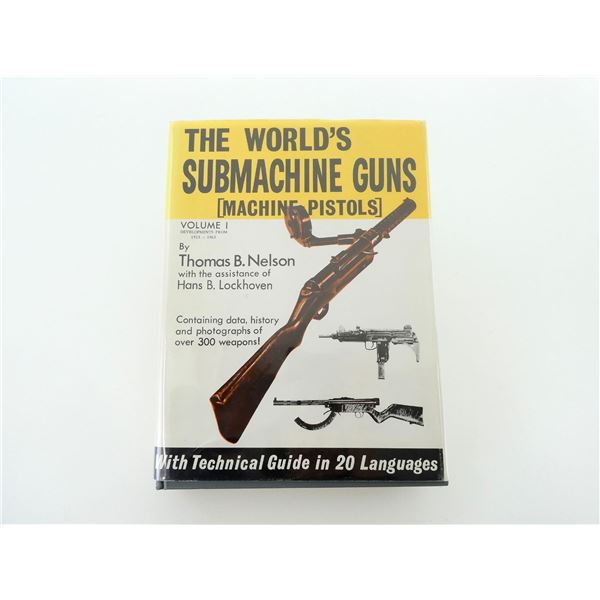 "THE WORLD'S SUBMACHINE GUNS, VOLUME I" BOOK