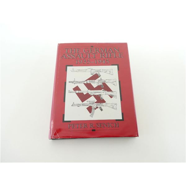 "THE GERMAN ASSAULT RIFLE 1935-1945" BOOK