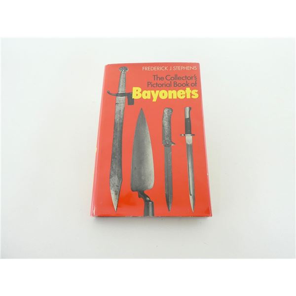 "THE COLLECTOR'S PICTORIAL BOOK OF BAYONETS" BOOK