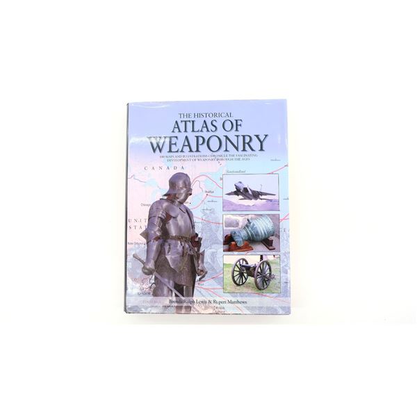 "THE HISTORICAL ATLAS OF WEAPONRY" BOOK