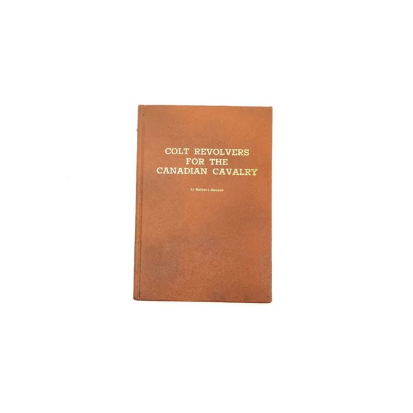 "COLT REVOLVERS FOR THE CANADIAN CAVALRY" BOOK