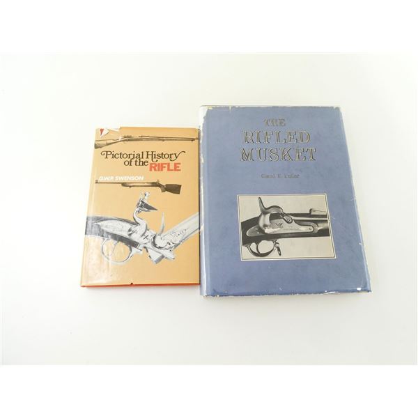 "PICTORIAL HISTORY OF THE RIFLE" AND "THE RIFLED MUSKET" BOOKS LOT