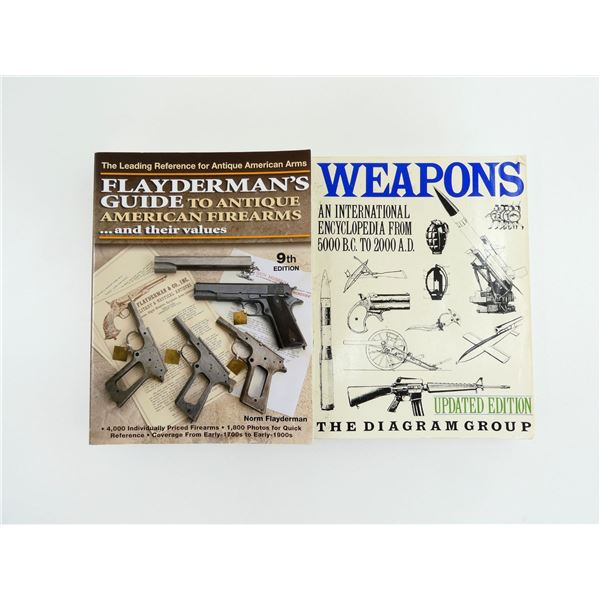 "WEAPONS: AN INTERNATIONAL ENCYCLOPEDIA FROM 5000 B.C. TO 2000 A.D." AND "FLAYDERMAN'S GUIDE TO ANTI