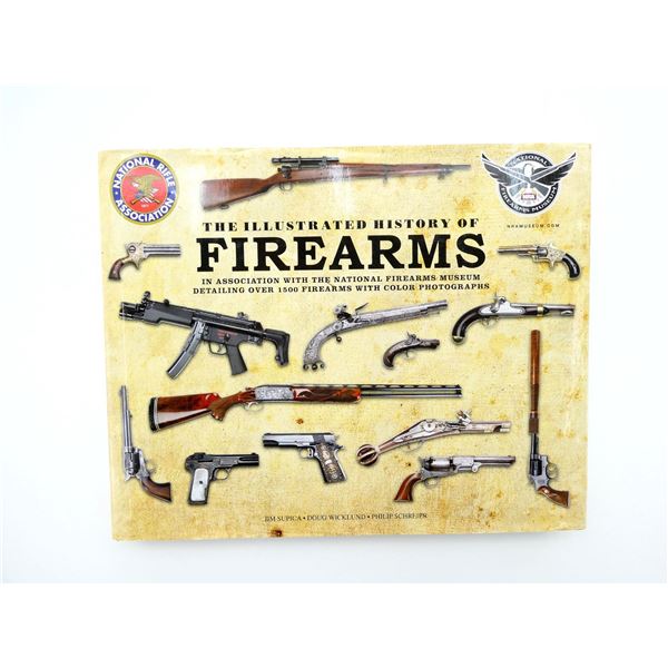 "THE ILLUSTRATED HISTORY OF FIREARMS" BOOK
