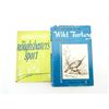 Image 1 : "COMPLETE BOOK OF THE WILD TURKEY" AND "THE ROUGHSHOOTER'S SPORT" LOT