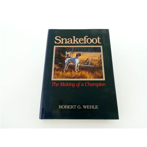 "SNAKEFOOT: THE MAKING OF A CHAMPION" BOOK