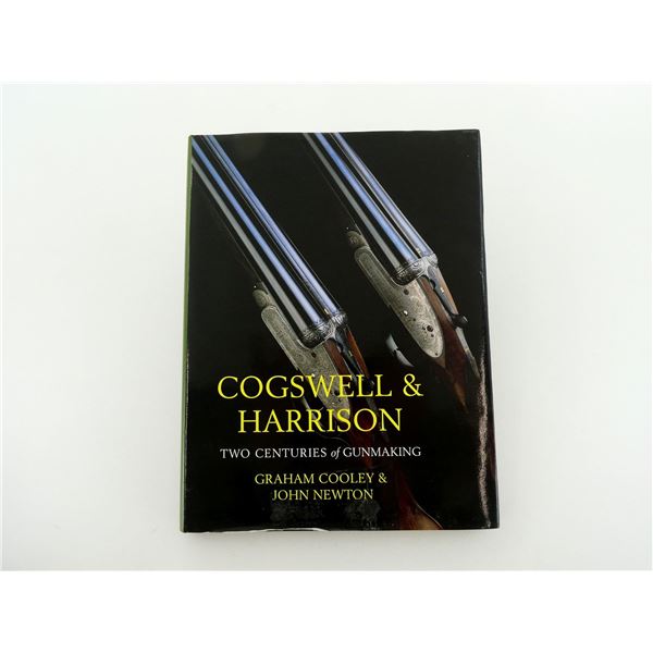 "COGSWELL & HARRISON: TWO CENTURIES OF GUN MAKING" BOOK