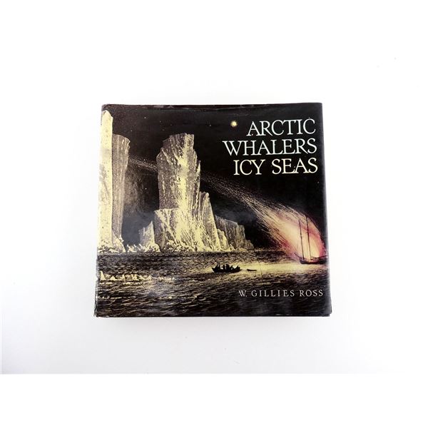 "ARCTIC WHALERS, ICY SEAS" BOOK