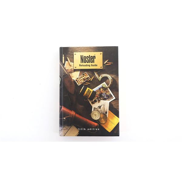 "NOSLER RELOADING GUIDE" FIFTH EDITION