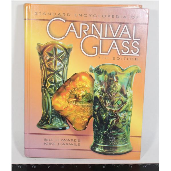 STANDARD ENCYCLOPEDIA OF CARNIVAL GLASS 7TH EDITION