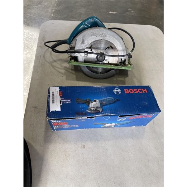 MAKITA CIRCULAR SAW AND BOSCH 4-1/2" ANGLE GRINDER