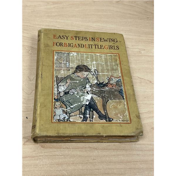 1913 Easy Steps in Sewing For Big and Little Girls - Jane Eayre Fryer - see description