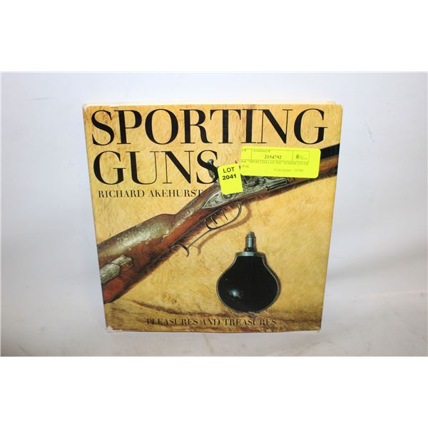 1968 "SPORTING GUNS" HARDCOVER BOOK