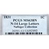 Image 4 : 1831 N-14 R4 Large Letters, PCGS graded MS63 Brown
