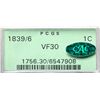 Image 4 : 1839/6 N-1 R3+ Overdate 9 over 6, PCGS graded VF30, CAC Approved