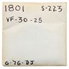 Image 4 : 1801 S-223 R1 PCGS graded VF30