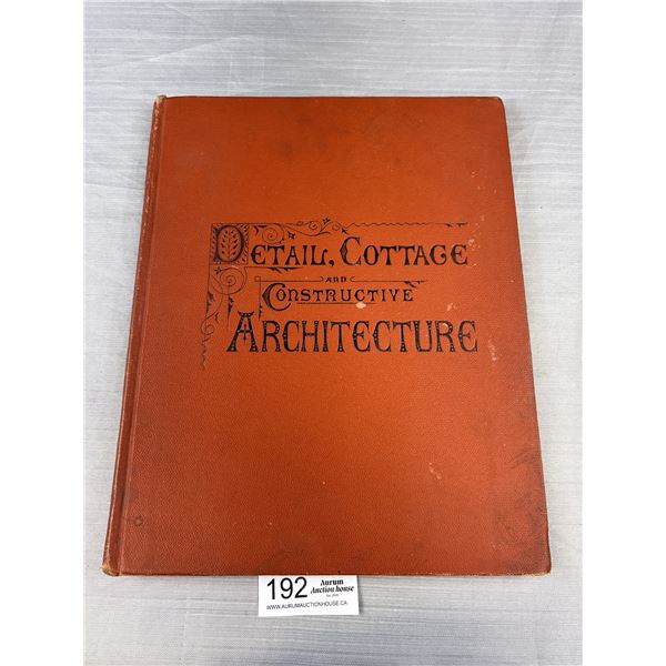 Large 1866 Detail Cottage and Constructive Architecture Book 11" x 14"