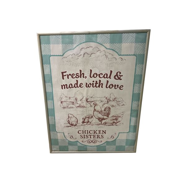 Fresh, Local & Made With Love Chicken Sisters Sign