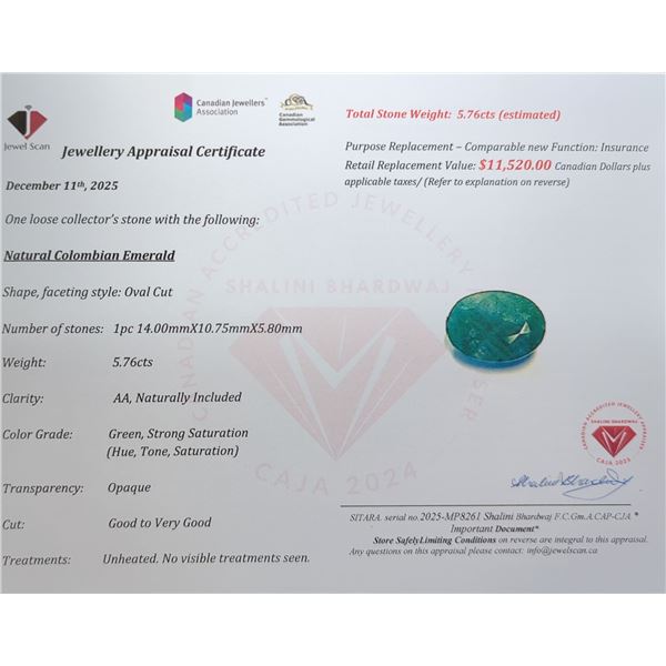 $11,520 Appraisal - 5.76 ct Cert. Colombian Emerald Gemstone