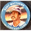 Image 1 : 1984 FUN FOODS BASEBALL PIN - GARY MATTHEWS