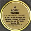 Image 2 : 1988 TOPPS BASEBALL COIN - ROBIN YOUNT (HOF)