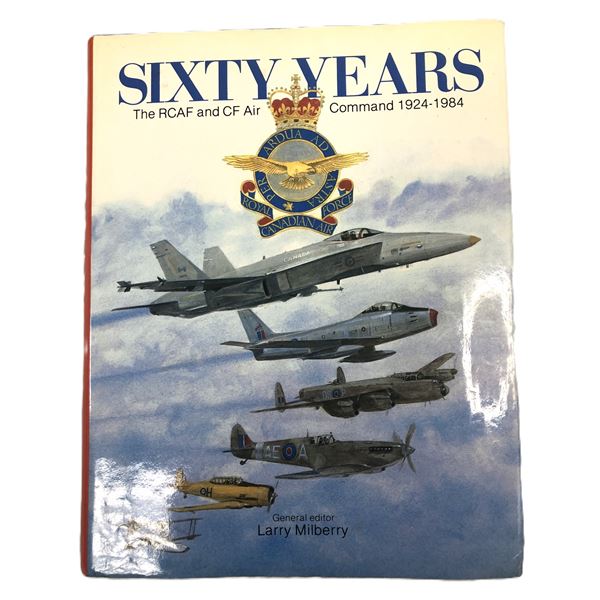 RCAF Sixty Years HISTORY Book - 1984