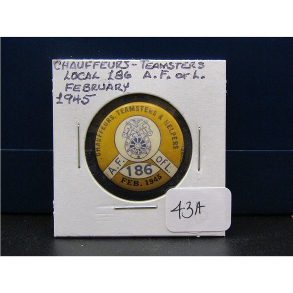 1945 Teamsters and Helpers Union Pin. Tough