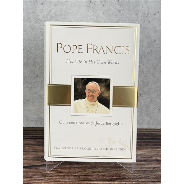 Pope Francis His Life in His Own Words