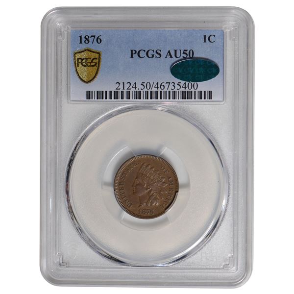 1876 Indian Cent PCGS AU50 CAC