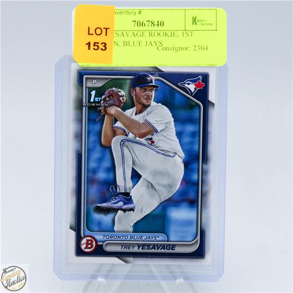 TREY YESAVAGE ROOKIE, 1ST BOWMAN, BLUE JAYS