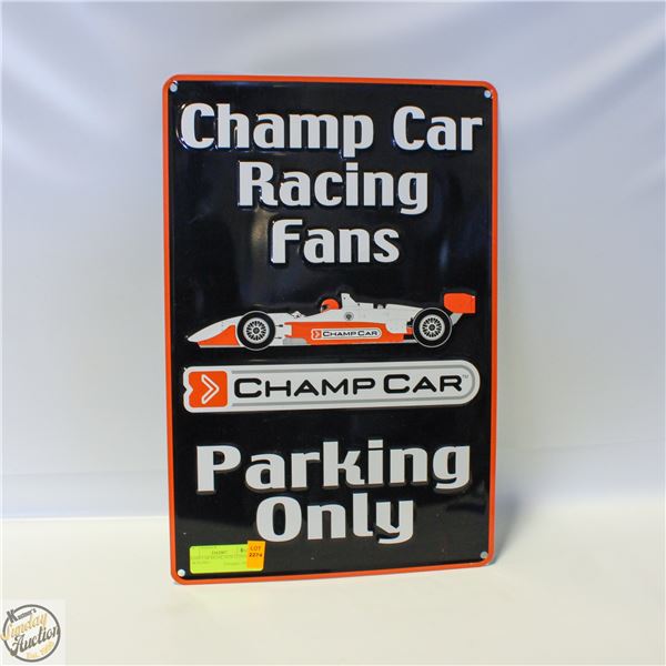 CHAMP CAR METAL SIGN 12 INCHES X 18 INCHES