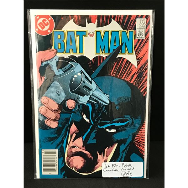 BATMAN #395 1ST FILM FREAK - DC COMICS