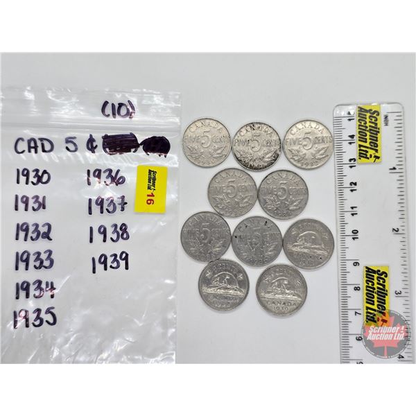 Canada Five Cent (10) : 1930; 1931; 1932; 1933; 1934; 1935; 1936; 1937; 1938; 1939